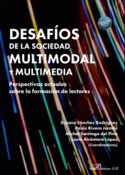 Desafíos de la sociedad multimodal y multimedia