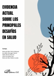 Evidencia actual sobre los principales desafíos en salud