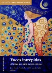 Voces intrépidas. Mujeres que tejen nuevos caminos