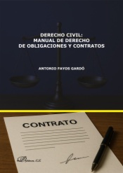 Derecho civil. Manual de derecho de obligaciones y contratos
