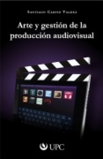 Arte y gestión de la producción audiovisual