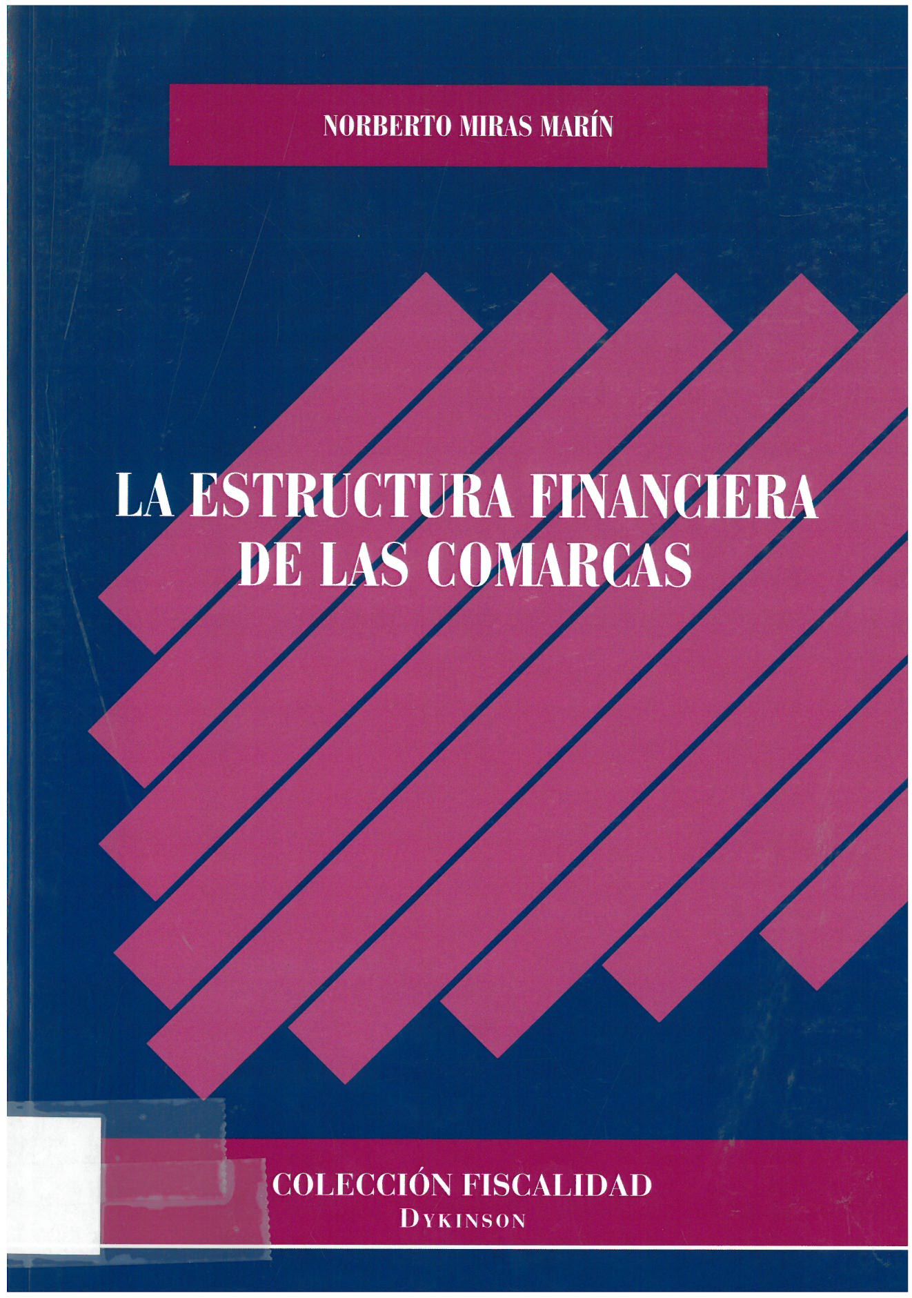 La estructura financiera de las comarcas