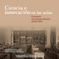 Ciencia e innovación en las aulas: centenario del Instituto-Escuela (1918-1939)