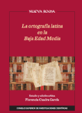 La ortografía latina en la Baja Edad Media: estudio y edición crítica