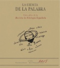 La ciencia de la palabra : cien años de la Revista de Filología Española