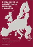 Derecho de la Competencia europeo y español : Curso de iniciación. Volumen XI