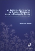 Un curriculo alternativo en ciencias naturales para la educación básica en instituciones educativas del distrito de Barranquilla