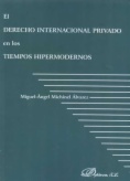 El derecho internacional privado en los tiempos hipermodernos