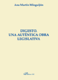 Digesto : una auténtica obra legislativa