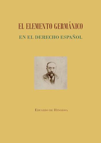 El elemento germánico en el derecho español