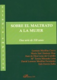 Estudio empírico sobre el maltrato a la mujer : una serie de 338 casos