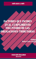 Factores que inciden en el cumplimiento voluntario de las obligaciones tributarias