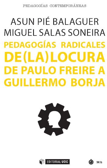 Pedagogías radicales de (la) locura