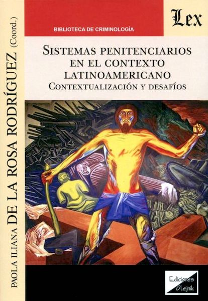 Sistemas penitenciarios en el contexto latinoamericano