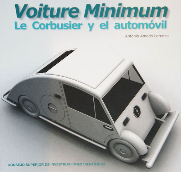 Voiture Minimum : Le Corbusier y el automóvil