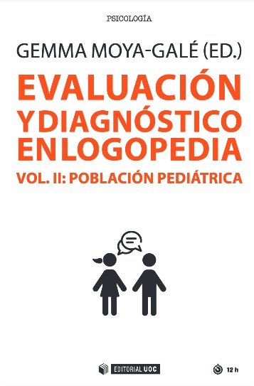 Evaluación y diagnóstico en logopedia (Vol. II)