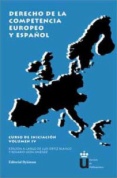 Derecho de la Competencia europeo y español