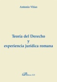 Teoría del Derecho y experiencia jurídica romana