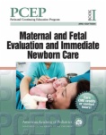 PCEP Book I: Maternal and Fetal Evaluation and Immediate Newborn Care