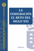 La inmigración : el reto del siglo XXI