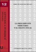 La prescripción tributaria y el delito fiscal