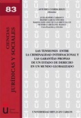Las tensiones entre la criminalidad internacional y las garantías propias de un estado de derecho en un mundo globalizado