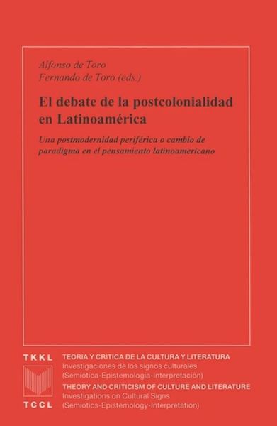 El debate de la postcolonialidad en Latinoamérica