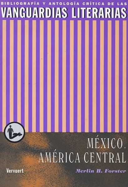 Las vanguardias literarias en México y la América Central