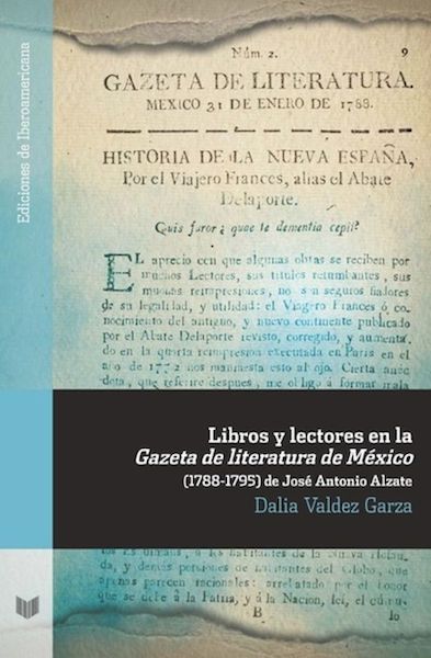Libros y lectores en la "Gazeta de literatura de México" (1788-1795) de José Antonio Alzate
