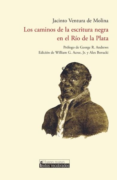 Los caminos de la escritura negra en el Río de la Plata