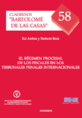 El régimen procesal de los fiscales en los tribunales penales internacionales