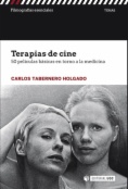 Terapias de cine. 50 películas básicas en torno a la medicina