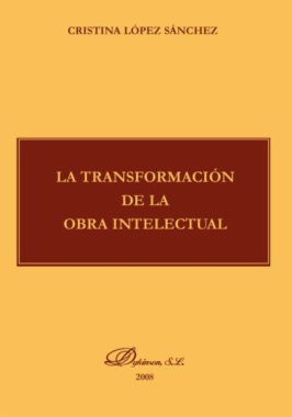 La transformación de la obra intelectual