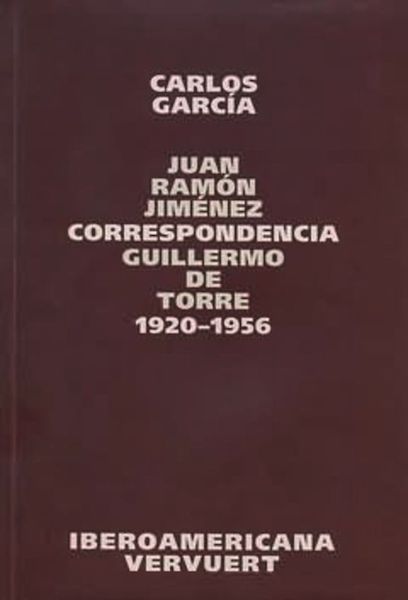 Correspondencia Juan Ramón Jiménez / Guillermo de Torre