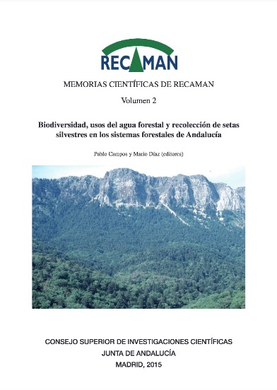 Memorias científicas de RECAMAN. Vol. 2. Biodiversidad, usos del agua forestal y recolección de setas silvestres en los sistemas forestales de Andalucía