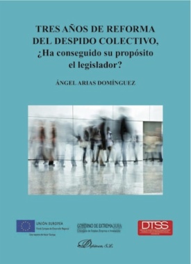 Tres años de reforma del despido colectivo, ¿ha conseguido su propósito el legislador?