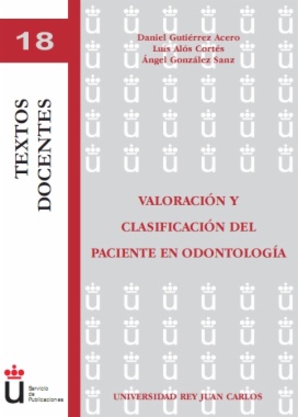 Valoración y clasificación del paciente en odontología